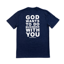 Load image into Gallery viewer, 100X Acceleration Tee- God Wants to Do Business With You
