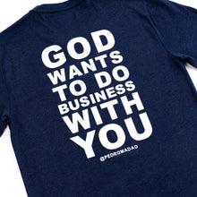 Load image into Gallery viewer, 100X Acceleration Tee- God Wants to Do Business With You
