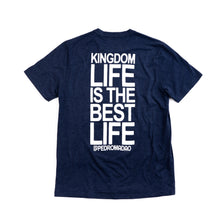 Load image into Gallery viewer, 100X - Kingdom Life is the Best Life Tee
