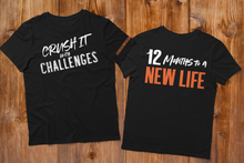 Load image into Gallery viewer, Crush It With Challenges t Shirt
